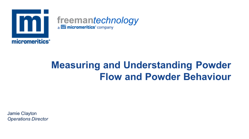 Measuring and Understanding Powder Flow and Powder Behaviour