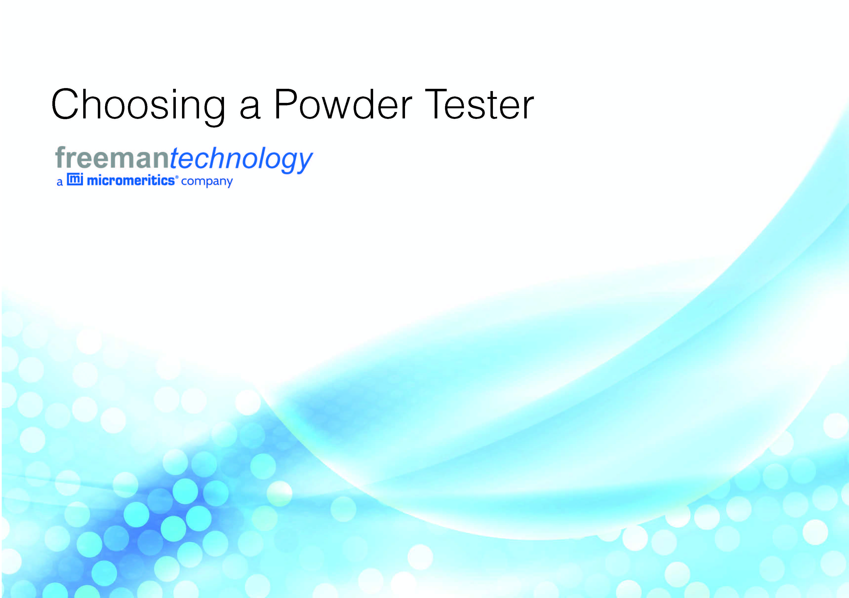 Freeman Technology reviews powder testing in new industry guide 'Choosing a Powder Tester'