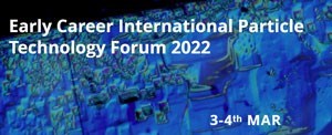 Early Career International Particle Technology Forum 2022