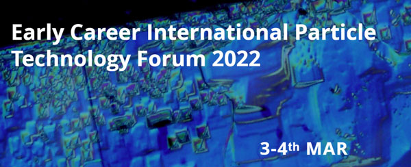 Early Career International Particle Technology Forum 2022