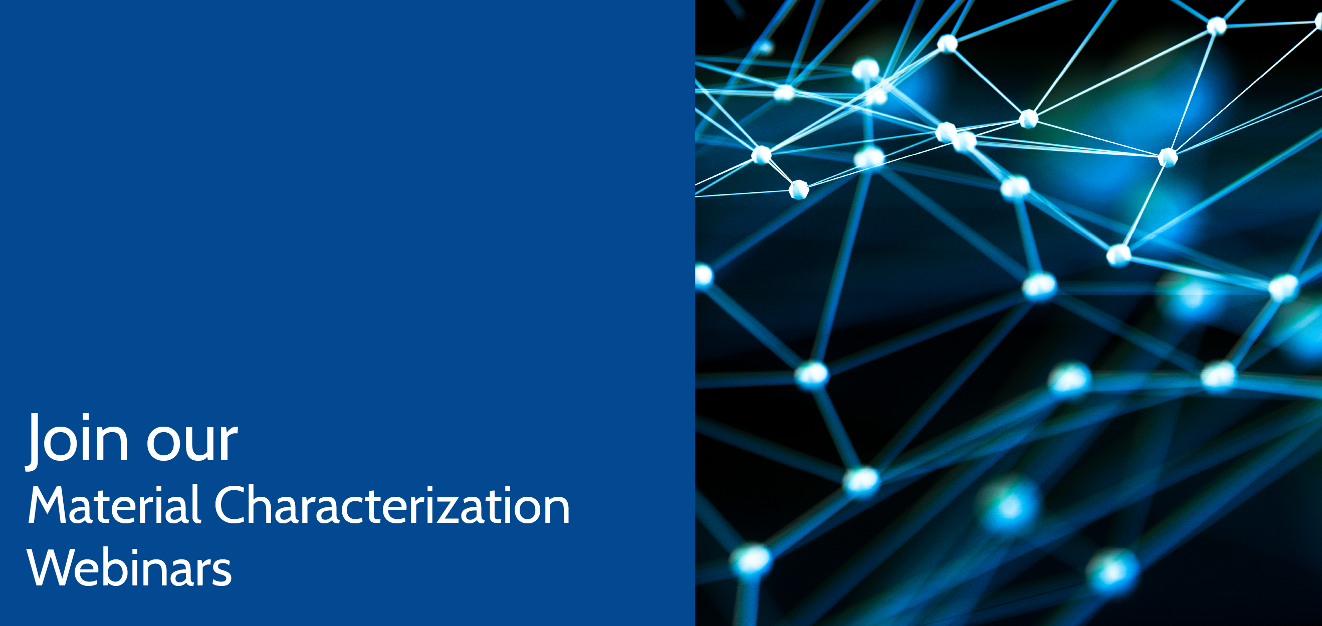 Material characterization webinar series